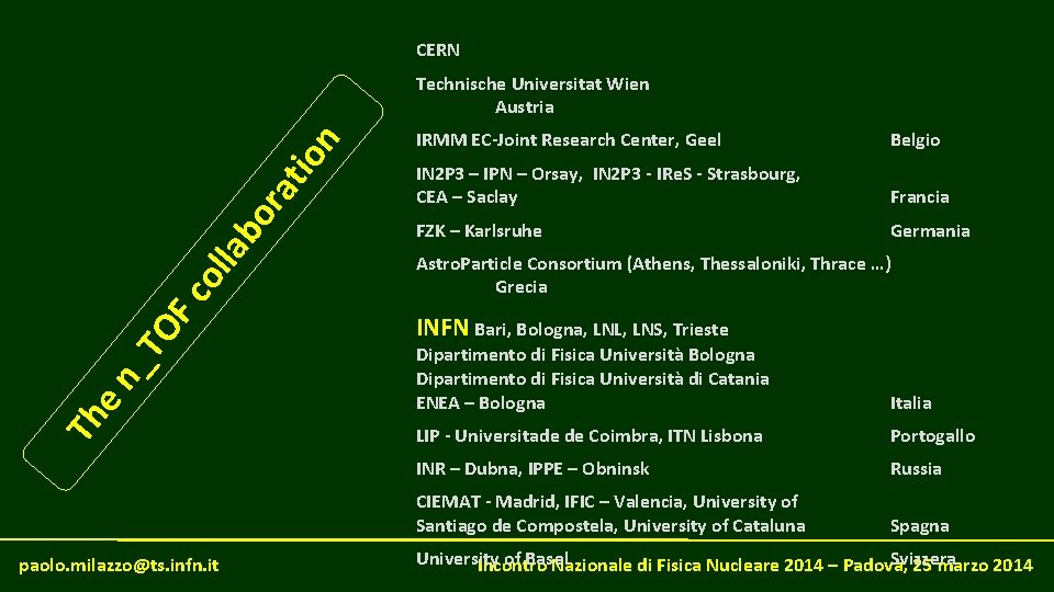 CERN Th en _T O Fc ol la bo ra tio n Technische Universitat