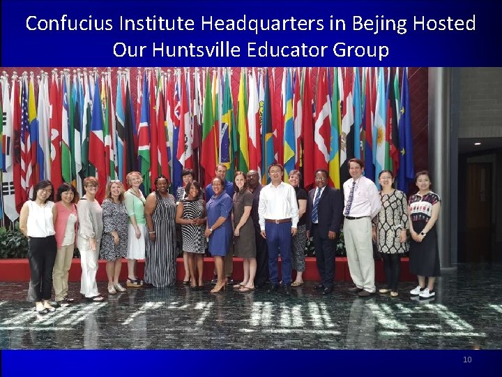 Confucius Institute Headquarters in Bejing Hosted Our Huntsville Educator Group 10 