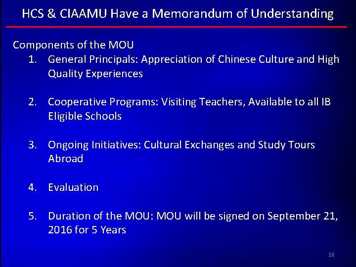 HCS & CIAAMU Have a Memorandum of Understanding Components of the MOU 1. General