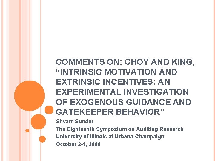 COMMENTS ON: CHOY AND KING, “INTRINSIC MOTIVATION AND EXTRINSIC INCENTIVES: AN EXPERIMENTAL INVESTIGATION OF