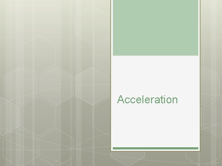 Acceleration 