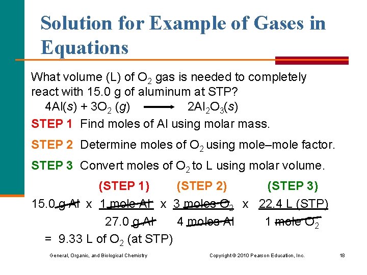 Solution for Example of Gases in Equations What volume (L) of O 2 gas
