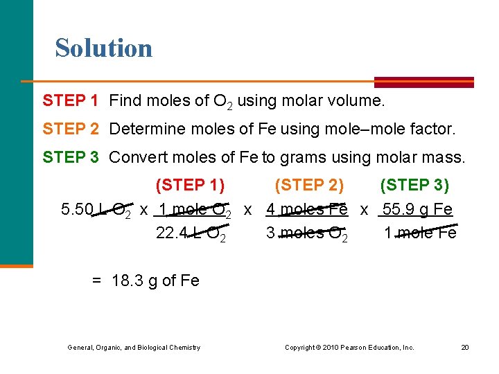 Solution STEP 1 Find moles of O 2 using molar volume. STEP 2 Determine