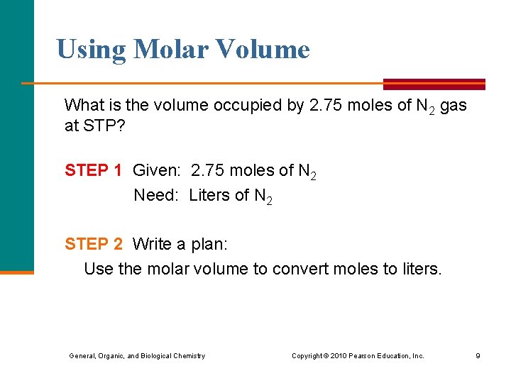Using Molar Volume What is the volume occupied by 2. 75 moles of N