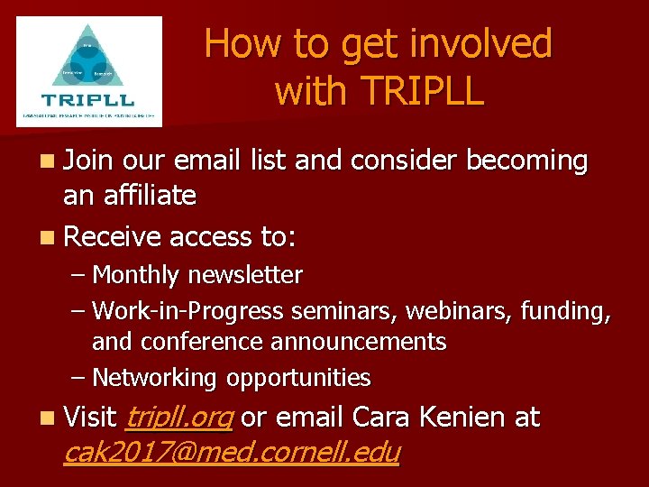 How to get involved with TRIPLL n Join our email list and consider becoming