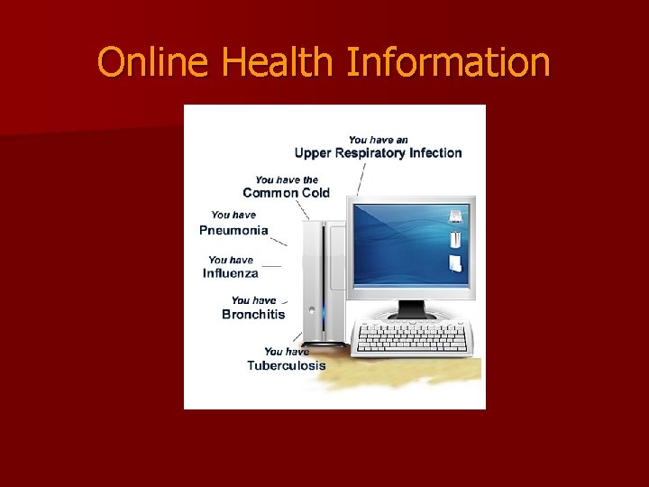 Online Health Information 