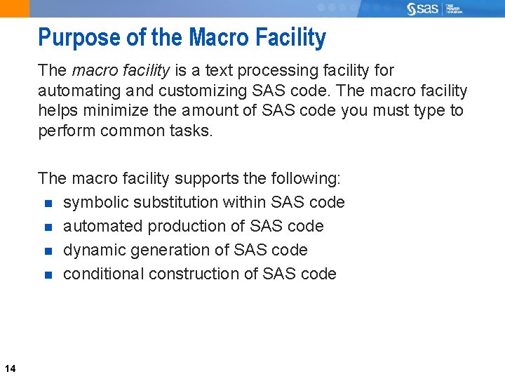 Purpose of the Macro Facility The macro facility is a text processing facility for