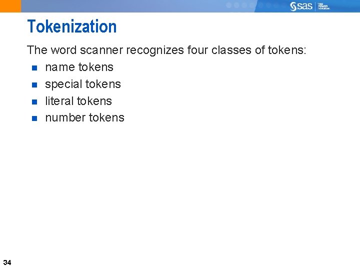 Tokenization The word scanner recognizes four classes of tokens: name tokens special tokens literal