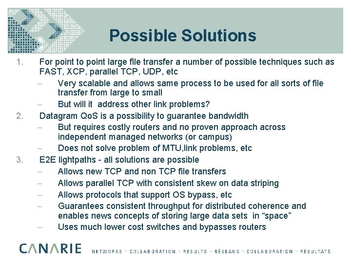 Possible Solutions 1. 2. 3. For point to point large file transfer a number