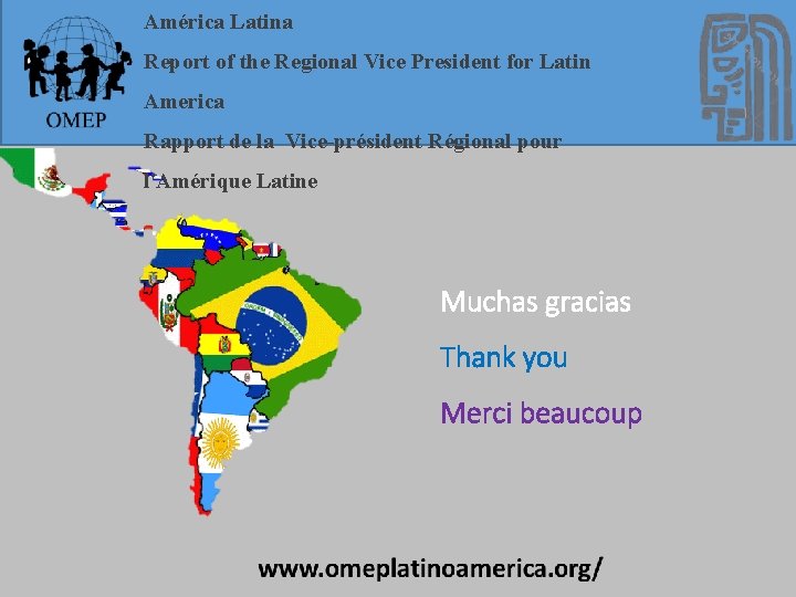 América Latina Report of the Regional Vice President for Latin America Rapport de la