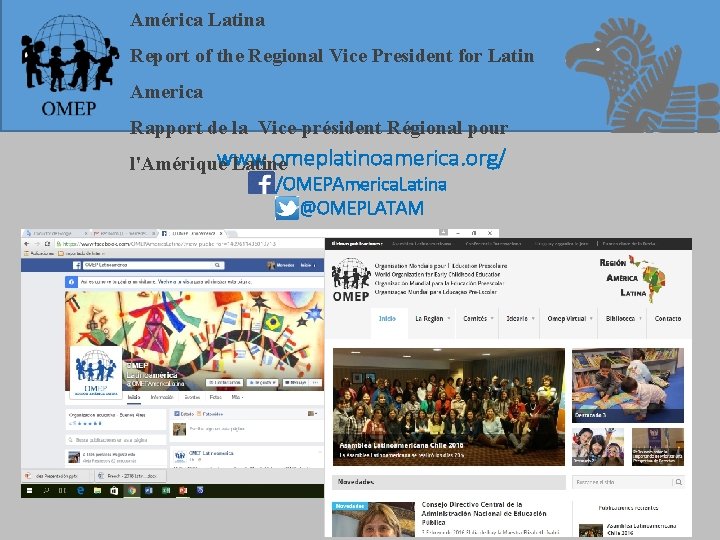 América Latina Report of the Regional Vice President for Latin America Rapport de la