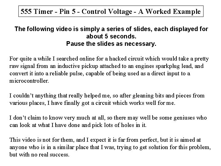 555 Timer - Pin 5 - Control Voltage - A Worked Example The following