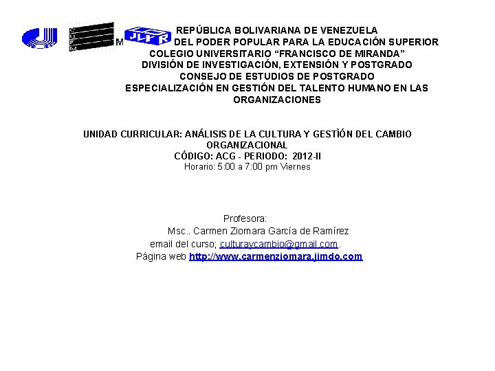 REPÚBLICA BOLIVARIANA DE VENEZUELA MINISTERIO DEL PODER POPULAR PARA LA EDUCACIÓN SUPERIOR COLEGIO UNIVERSITARIO