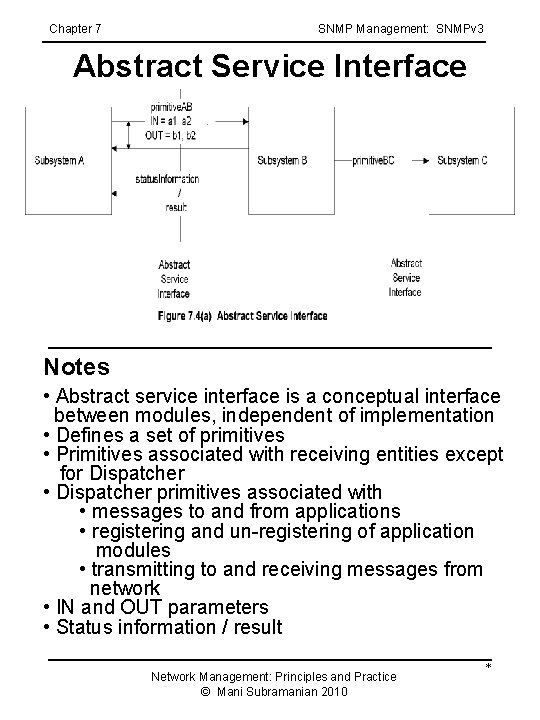 Chapter 7 SNMP Management: SNMPv 3 Abstract Service Interface Notes • Abstract service interface Chapter 7 SNMP Management: SNMPv 3 Abstract Service Interface Notes • Abstract service interface