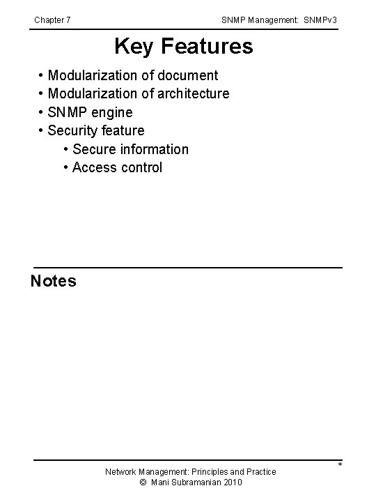 Chapter 7 SNMP Management: SNMPv 3 Key Features • Modularization of document • Modularization Chapter 7 SNMP Management: SNMPv 3 Key Features • Modularization of document • Modularization