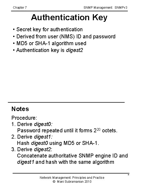 Chapter 7 SNMP Management: SNMPv 3 Authentication Key • Secret key for authentication • Chapter 7 SNMP Management: SNMPv 3 Authentication Key • Secret key for authentication •