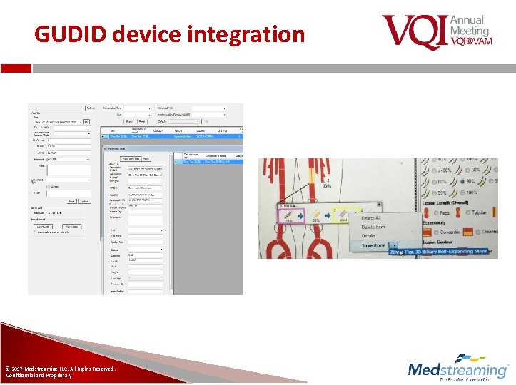 GUDID device integration © 2017 Medstreaming LLC. All Rights Reserved. Confidential and Proprietary 