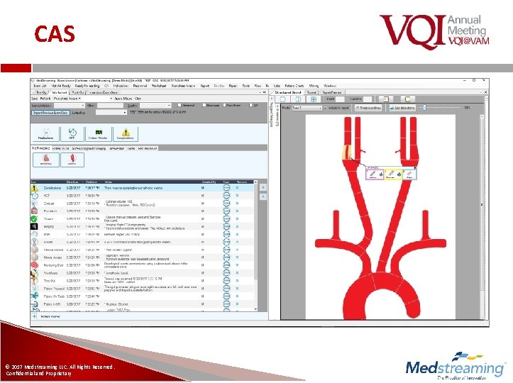 CAS © 2017 Medstreaming LLC. All Rights Reserved. Confidential and Proprietary 