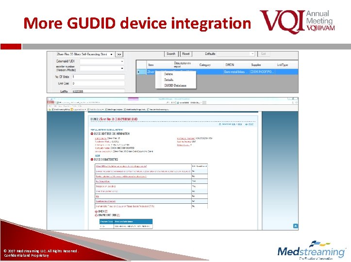 More GUDID device integration © 2017 Medstreaming LLC. All Rights Reserved. Confidential and Proprietary