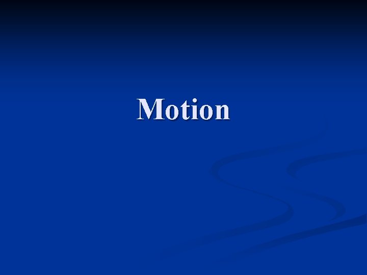 Motion 