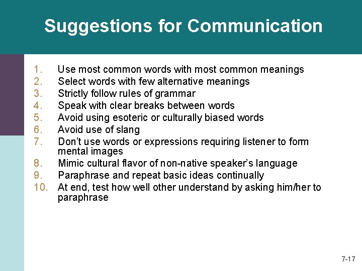 Suggestions for Communication 1. 2. 3. 4. 5. 6. 7. Use most common words