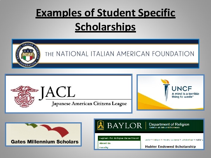 Examples of Student Specific Scholarships Examples of Student Specific Scholarships