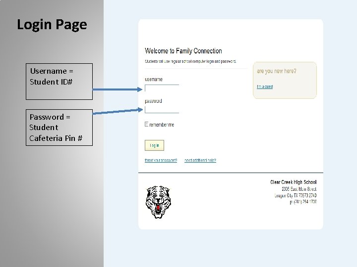 Login Page Username = Student ID# Password = Student Cafeteria Pin # Login Page Username = Student ID# Password = Student Cafeteria Pin #