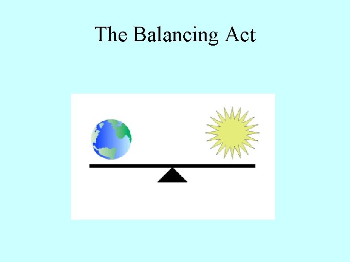 The Balancing Act 
