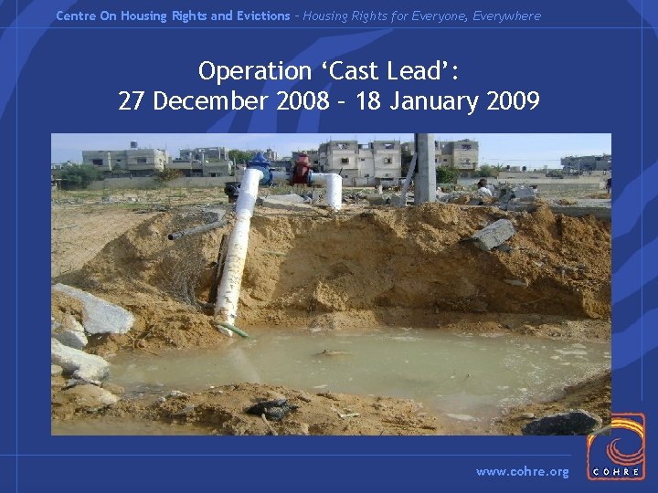 Centre On Housing Rights and Evictions – Housing Rights for Everyone, Everywhere Operation ‘Cast