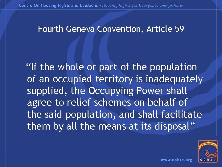 Centre On Housing Rights and Evictions – Housing Rights for Everyone, Everywhere Fourth Geneva