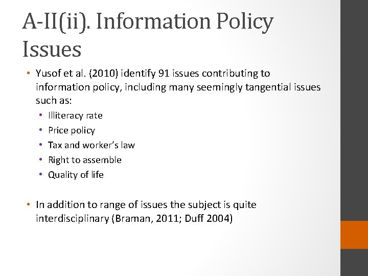 A-II(ii). Information Policy Issues • Yusof et al. (2010) identify 91 issues contributing to