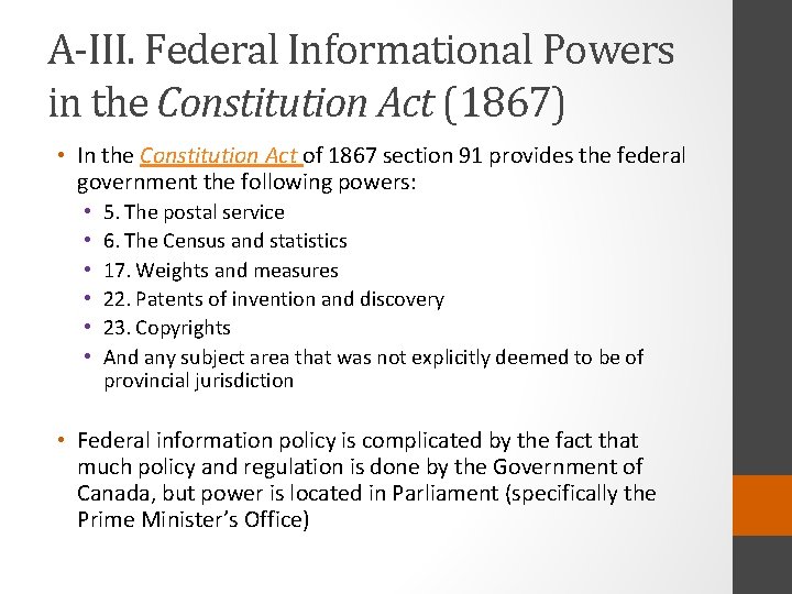 A-III. Federal Informational Powers in the Constitution Act (1867) • In the Constitution Act