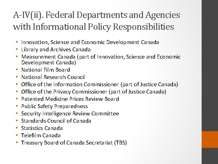 A-IV(ii). Federal Departments and Agencies with Informational Policy Responsibilities • Innovation, Science and Economic