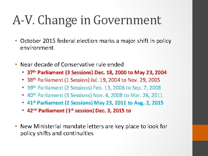 A-V. Change in Government • October 2015 federal election marks a major shift in