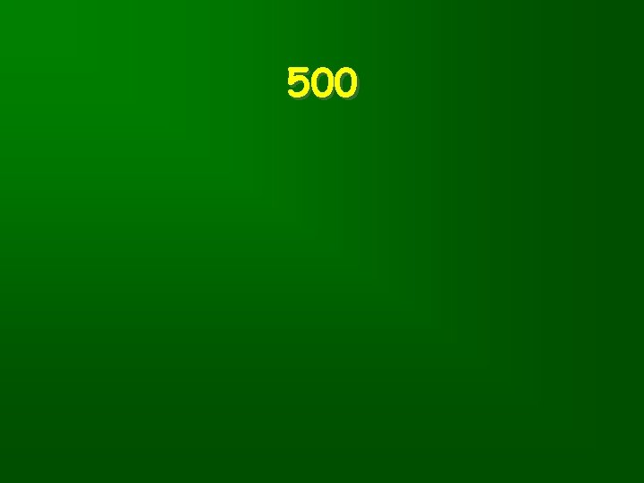 500 