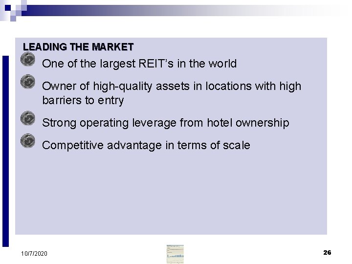 LEADING THE MARKET One of the largest REIT’s in the world Owner of high-quality