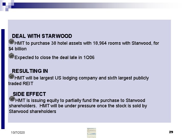 DEAL WITH STARWOOD HMT to purchase 38 hotel assets with 18, 964 rooms with