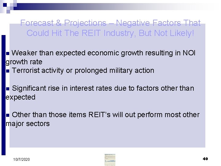 Forecast & Projections – Negative Factors That Could Hit The REIT Industry, But Not