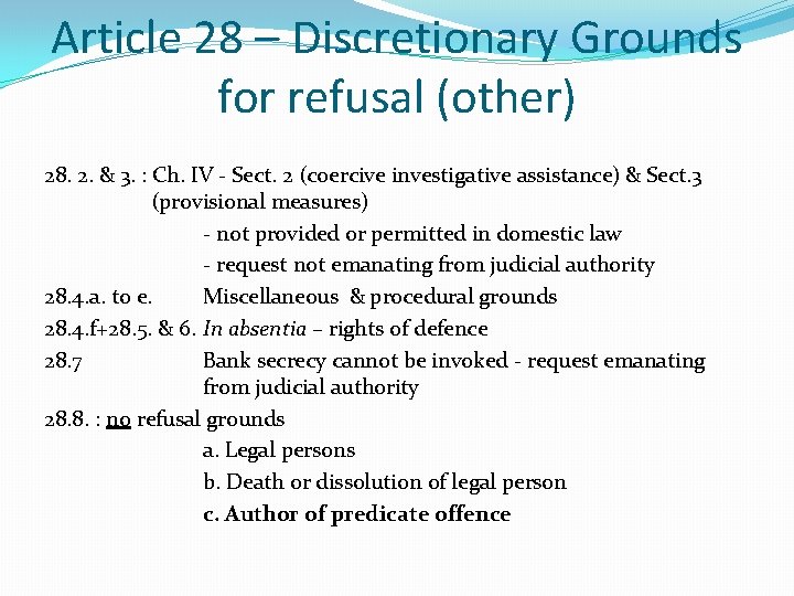 Article 28 – Discretionary Grounds for refusal (other) 28. 2. & 3. : Ch. Article 28 – Discretionary Grounds for refusal (other) 28. 2. & 3. : Ch.
