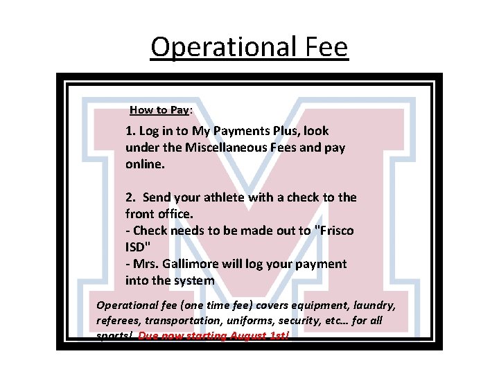 Operational Fee How to Pay: 1. Log in to My Payments Plus, look under