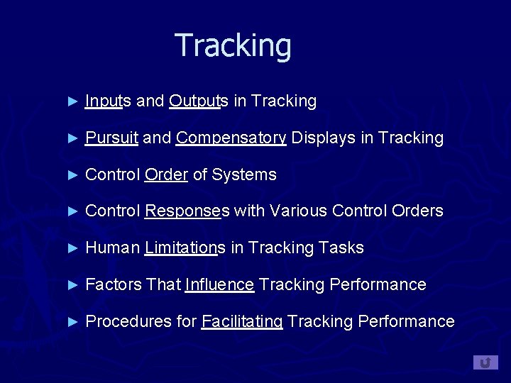 Tracking ► Inputs and Outputs in Tracking ► Pursuit and Compensatory Displays in Tracking