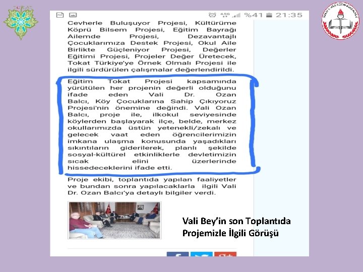 Vali Bey’in son Toplantıda Projemizle İlgili Görüşü 