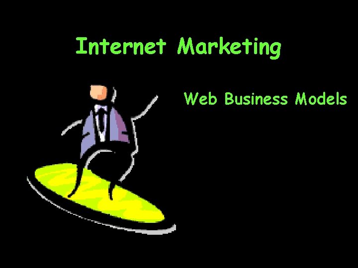 Internet Marketing Web Business Models 
