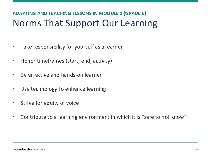 ADAPTING AND TEACHING LESSONS IN MODULE 1 (GRADE 6) Norms That Support Our Learning