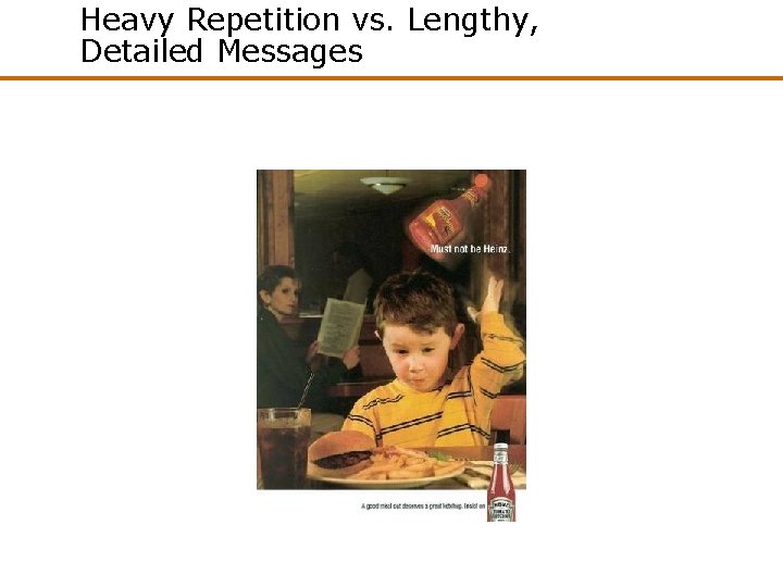 Heavy Repetition vs. Lengthy, Detailed Messages Heavy Repetition vs. Lengthy, Detailed Messages