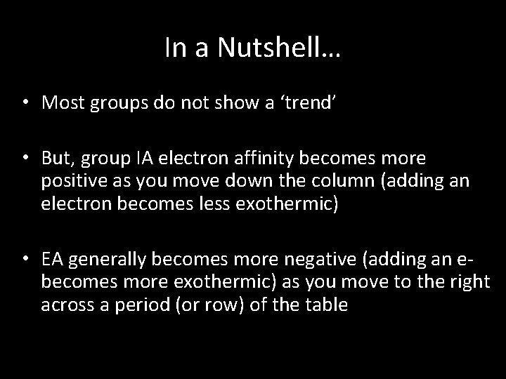 In a Nutshell… • Most groups do not show a ‘trend’ • But, group