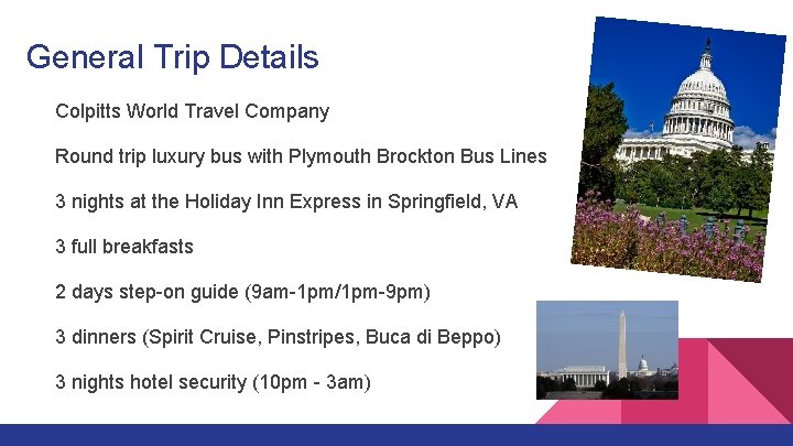 General Trip Details Colpitts World Travel Company Round trip luxury bus with Plymouth Brockton