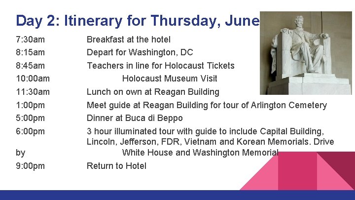 Day 2: Itinerary for Thursday, June 1 7: 30 am 8: 15 am 8: