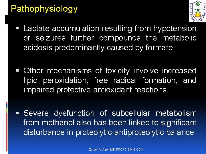 Pathophysiology Lactate accumulation resulting from hypotension or seizures further compounds the metabolic acidosis predominantly