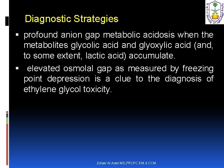 Diagnostic Strategies profound anion gap metabolic acidosis when the metabolites glycolic acid and glyoxylic